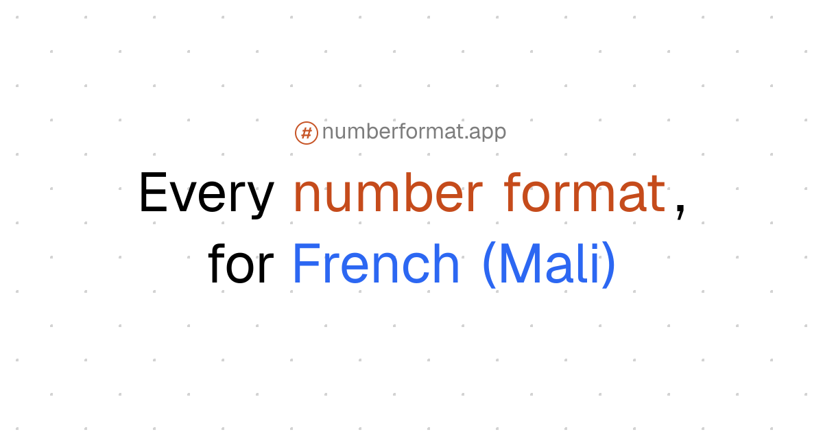 Every number format for French (Mali) (fr-ML)