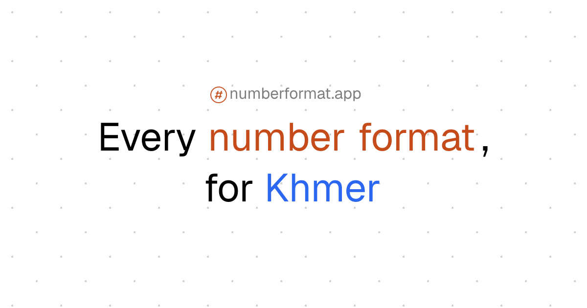 Every number format for Khmer (km)