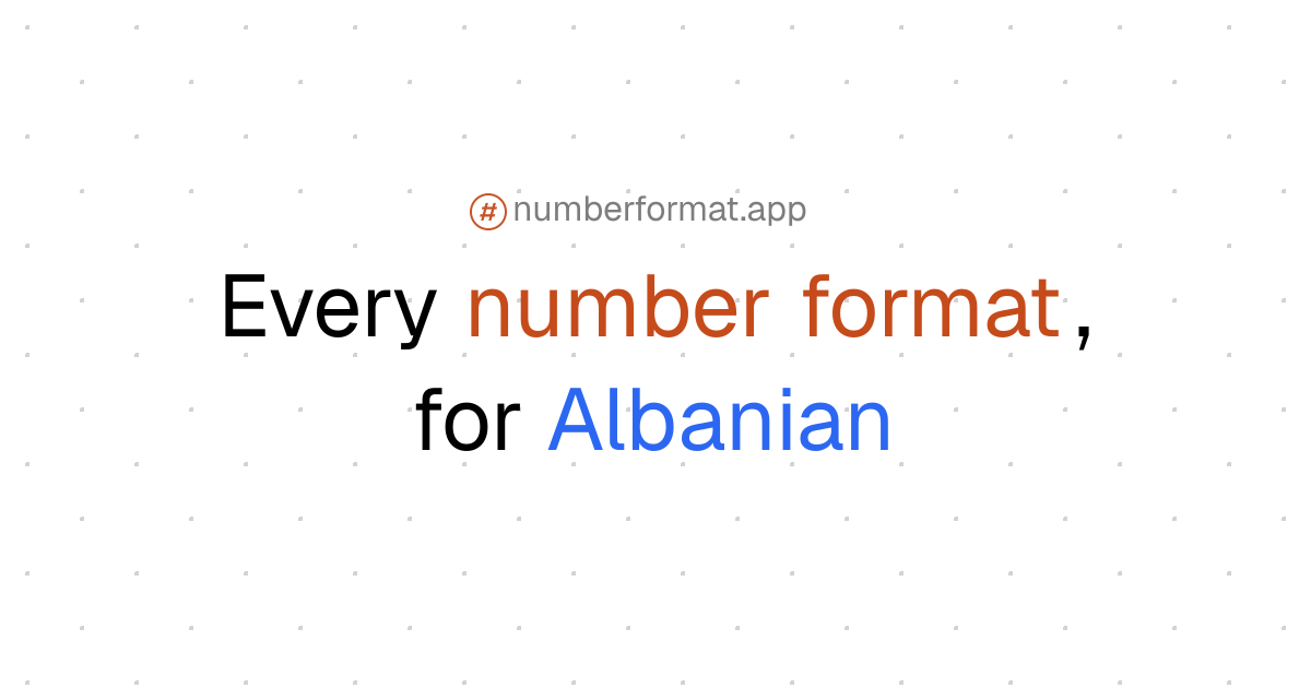 Every number format for Albanian (sq)